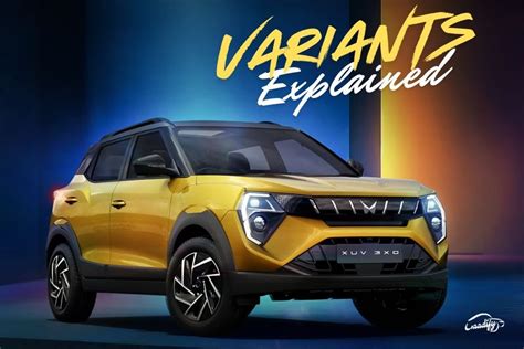 Complete Guide to Mahindra XUV 3XO Variants .